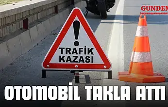 Otomobil Takla Attı: 1 Yaralı