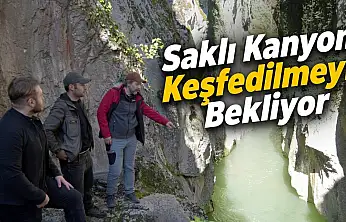 Saklı Kanyon Keşfedilmeyi Bekliyor
