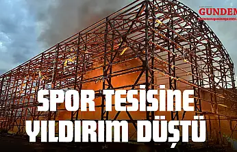 Spor Tesisine Yıldırım Düştü