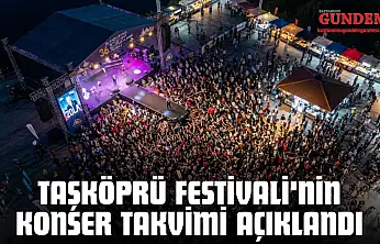 Taşköprü Festivali'nin Konser Takvimi Açıklandı