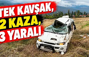 Tek Kavşak, 2 Kaza, 3 Yaralı
