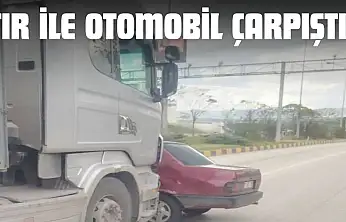 Tır İle Otomobil Çarpıştı!