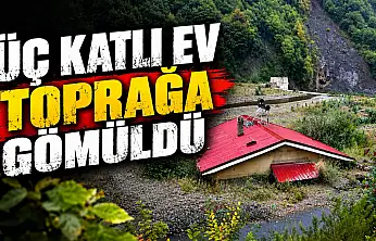 Üç Katlı Ev Toprağa Gömüldü