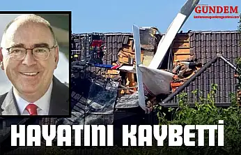 Uçak Kazasında Hayatını Kaybetti