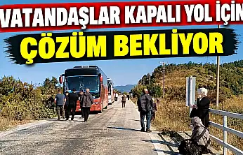 Vatandaşlar Kapalı Yol İçin Çözüm Bekliyor