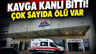 Kavga Kanlı Bitti! Çok Sayıda Ölü Var