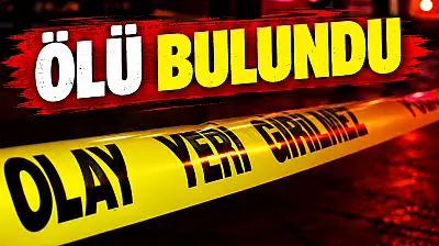 Ölü Bulundu!