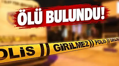 Ölü Bulundu!