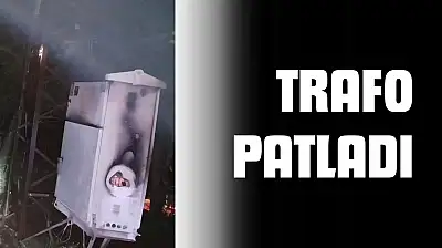 Trafo Patladı