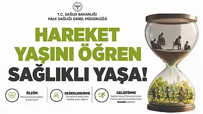 'Hareket Yaşını Öğren, Sağlıklı Yaşa' Kampanyası Başladı