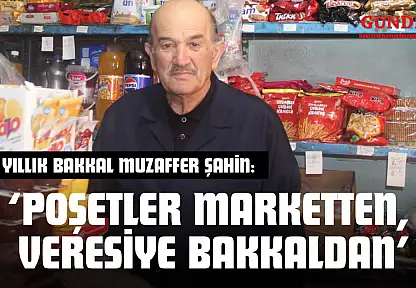 40 Yıllık Bakkal Muzaffer Şahin: 'Poşetler Marketten, Veresiye Bakkaldan'