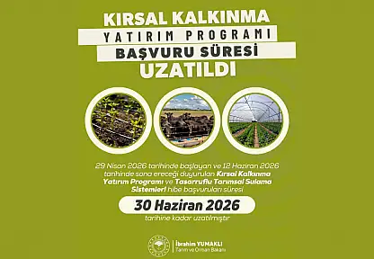 Kırsal Kalkınma Desteklerinde Başvuru Süresi Uzatıldı
