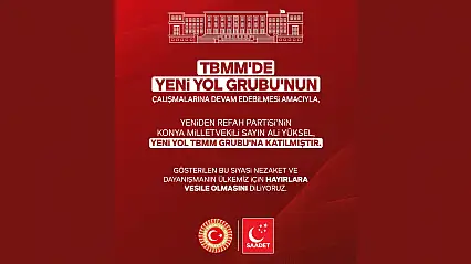 Saadet Partisi, Milletvekili Yüksel'in Katılımını Değerlendirdi