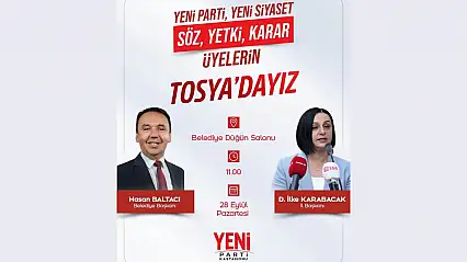 Yeni Parti Tosya'da Üyeleriyle Buluşuyor