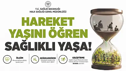 'Hareket Yaşını Öğren, Sağlıklı Yaşa' Kampanyası Başladı