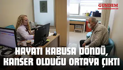 Hayatı Kabusa Döndü, Kanser Olduğu Ortaya Çıktı