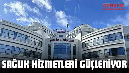 Kastamonu'nun Sağlık Ordusu Güçleniyor