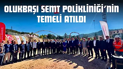 Olukbaşı Semt Polikliniği'nin Temeli Atıldı