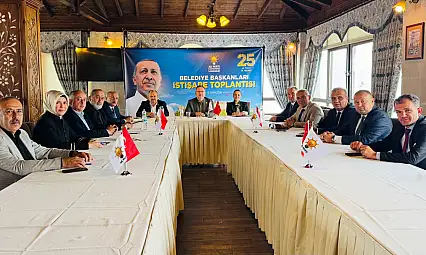 Belediye Başkanları İstişare Ve Değerlendirme Toplantısı Yapıldı