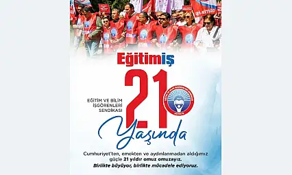 Eğitim-İş 21'inci Kuruluş Yıl Dönümü Mesajını Yayımladı