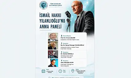 İsmail Hakkı Yılanlıoğlu Anılacak