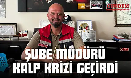 Şube Müdürü Kalp Krizi Geçirdi