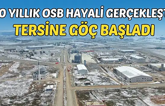 30 Yıllık OSB Hayali Gerçekleşti, Tersine Göç Başladı