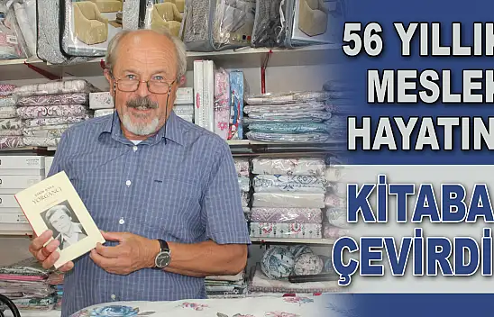 56 Yıllık Meslek Hayatını Kitaba Çevirdi