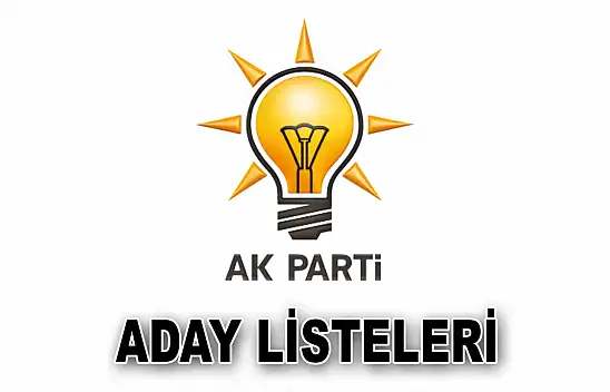 AK Parti Aday Listelerini Açıkladı