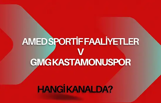 Amed Sportif Faaliyetler-GMG Kastamonuspor Maçı Hangi Kanalda?