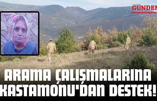Arama Çalışmalarına Kastamonu'dan Destek!