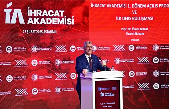 Bakan Bolat: 'Amacımız İhracatçı Sayısını 300 Bine Ulaştırmak'