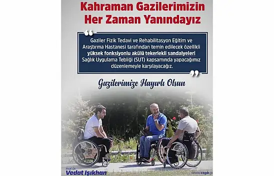 Bakan Işıkhan'dan Gazilere Müjde