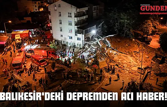 Balıkesir'deki Depremden Acı Haber!