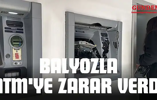 Balyozla ATM'ye Zarar Verdi