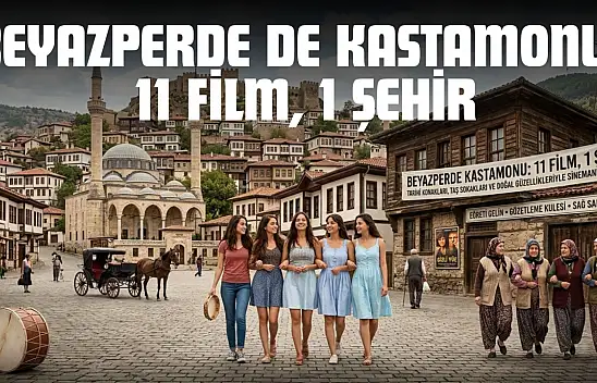 Beyazperde de Kastamonu: 11 Film, 1 Şehir