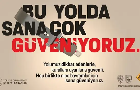 Bu Yolda Sana Çok Güveniyoruz