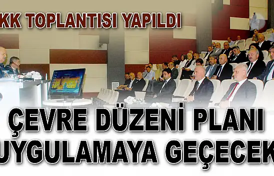 Çevre Düzeni Planı Uygulamaya Geçecek