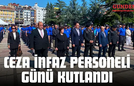 Ceza İnfaz Personeli Günü Kutlandı