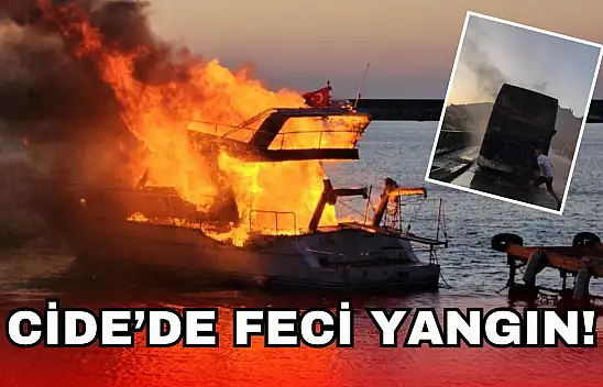 Cide'de Feci Yangın!