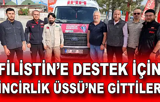 Filistin'e Destek İçin İncirlik Üssü'ne Gittiler