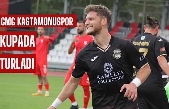 GMG Kastamonuspor kupada turladı