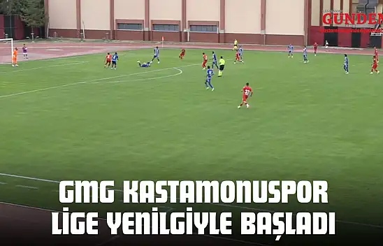 GMG Kastamonuspor Lige Yenilgiyle Başladı