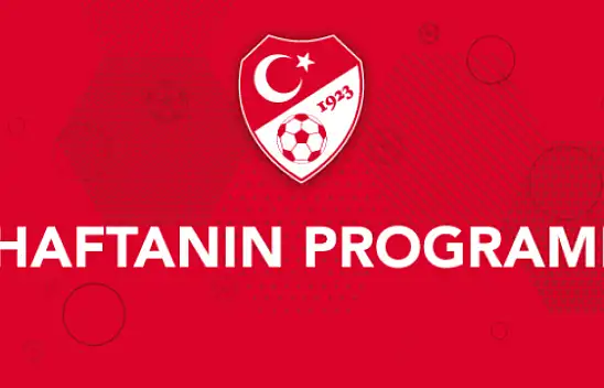 Haftanın Programı Belli Oldu