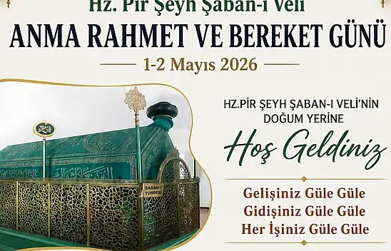 Hanönü'nde 'Şeyh Şaban-ı Veli Anma, Rahmet ve Bereket Günü' Etkinlikleri Başlıyor