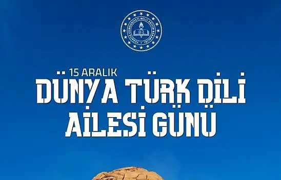 İl Milli Eğitim Müdürlüğü'nden 15 Aralık Dünya Türk Dili Ailesi Günü Mesajı
