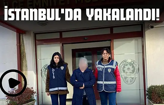İstanbul'da Yakalandı!