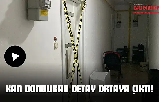 Kan Donduran Detay Ortaya Çıktı!
