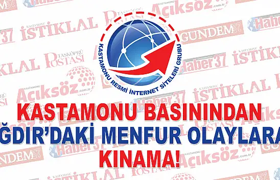 Kastamonu Basınından Kınama!