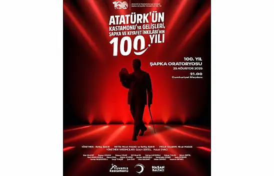 Kastamonu Belediyesi'nden 100. Yıl Şapka Oratoryosuna Davet
